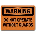 Signmission Warning Sign-Do Not Operate w/o Guards-10in x 14in OSHA Sign, 14" H, WS-Do Not Operate w/o Guards WS-Do Not Operate Without Guards